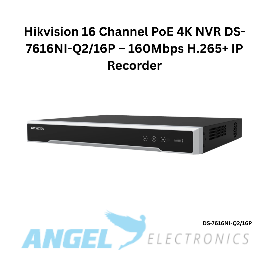 Hikvision 16 Channel PoE 4K NVR DS-7616NI-Q2/16P – 160Mbps H.265+ IP Recorder
